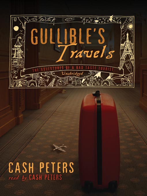 Title details for Gullible's Travels by Cash Peters - Available